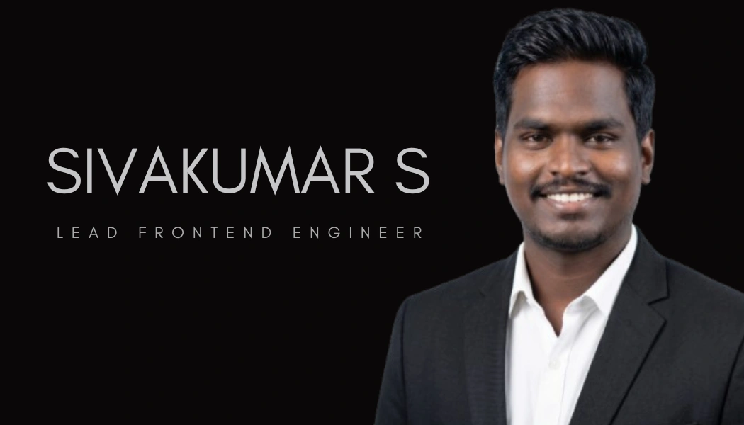 Sivakumar Selvaraj | Lead Frontend & Full-Stack Engineer